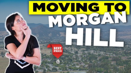 Know This Before Moving to Morgan Hill 