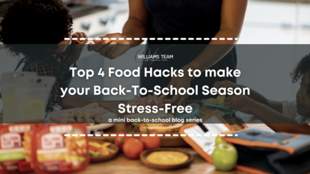 Top 4 Food Hacks to make your Back-To-School Season Stress-Free