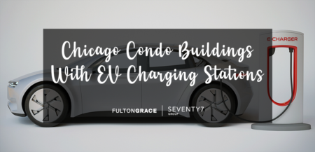 Chicago's Top Condo Buildings with Electric Vehicle Charging Stations