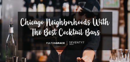 Chicago Neighborhoods With The Best Cocktail Bars & Taverns 