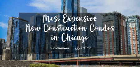 Most Expensive New Construction Condo Buildings In Chicago IL