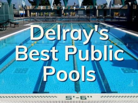 Delray Beach Public Pools | Where To Go For A Dip In Delray