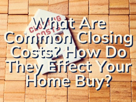What Are Common Closing Costs For Buyers? | Delray Beach Real Estate
