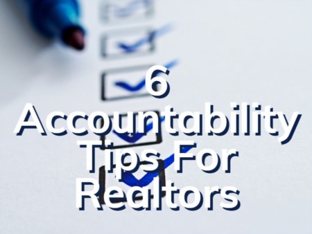 6 Accountability Tips For Realtors 
