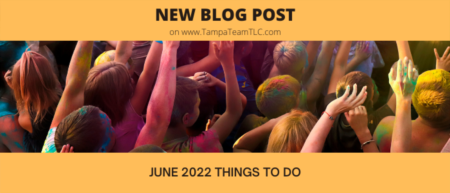 Things to do in Tampa Bay | June 2022