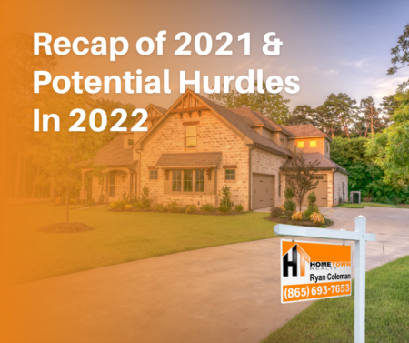 Recap of 2021 & Potential Hurdles In 2022