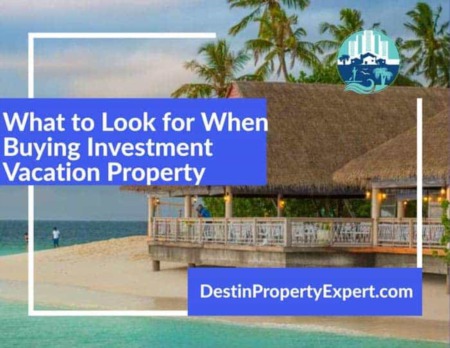 What to Look for When Buying Investment Vacation Property