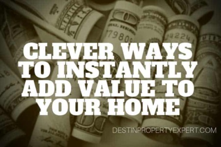 Clever Ways to Instantly Add Value to Your Home