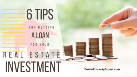 6 Tips for Getting a Loan for Your Real Estate Investment