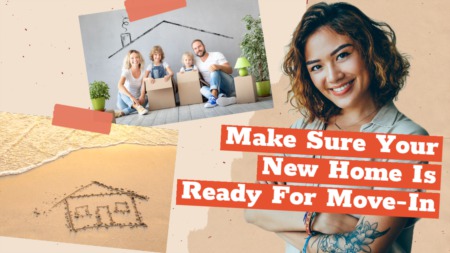 How to Make Sure Your New Home Is Ready for You to Move In