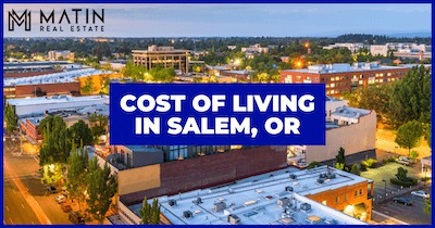 Cost of Living in Salem OR: Is Living in Salem Oregon Expensive?