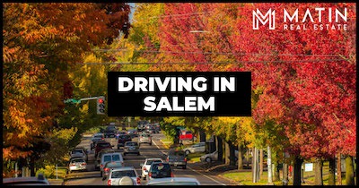 Driving in Salem OR: Salem Drive Times, Rush Hour, & Traffic Tips