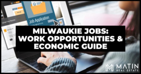 Jobs in Milwaukie: 2023 Milwaukie Economy & Industries Guide