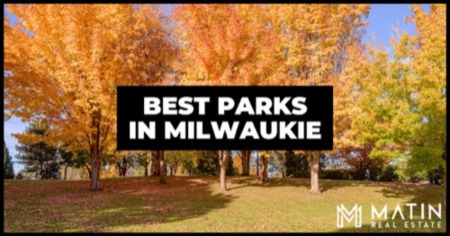 5 Best Parks in Milwaukie OR: Explore Milwaukie Bay Park, North Clackamas Park & More