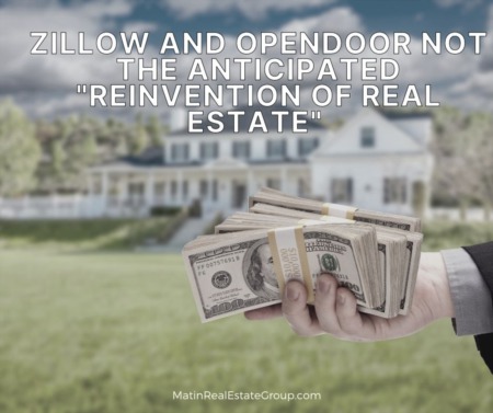 Zillow and Opendoor Not the Anticipated 'Reinvention of Real Estate' 