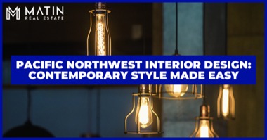 3 Pacific Northwest Interior Design Ideas: Contemporary Style Made Easy
