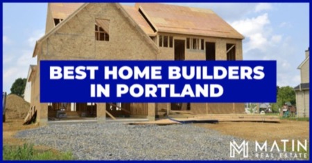 Design Your Portland Dream House: 8 Best Homebuilders in Portland