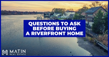 Riverfront Home Buying Guide: 4 Questions to Ask First