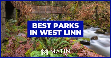 6 Best Parks In West Linn: Life Is Better By the Park