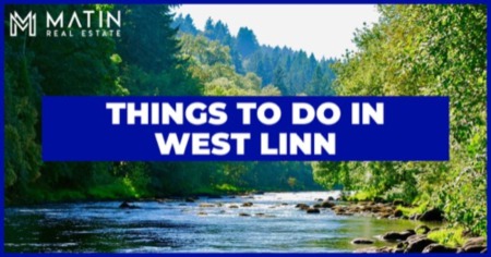 25+ Things To Do In West Linn: What Are Your Weekend Plans?