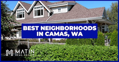 8 Best Neighborhoods in Camas, WA: Which One's for You?