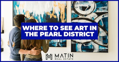Pearl District Art Festivals & Galleries: Where to See Art in the Pearl