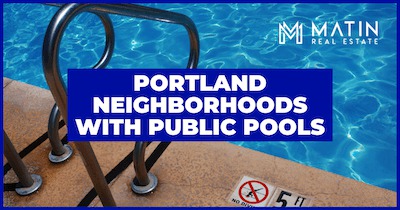 Portland Pools: 6 Best Neighborhoods Near Community Pools in Portland OR