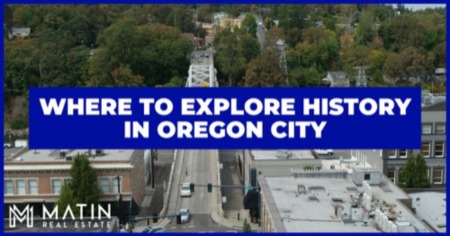 Explore Oregon City History: The End of the Oregon Trail & Oregon City Museums