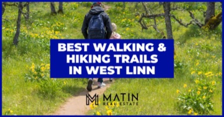 5 Best Walking, Hiking, & Biking Trails Near West Linn, OR: Getting Your Steps in