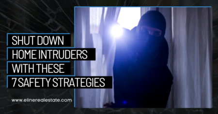Shut Down Home Intruders With These 7 Safety Strategies