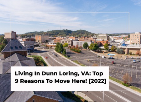 Living In Dunn Loring, VA: Top 9 Reasons To Move Here! [2022]