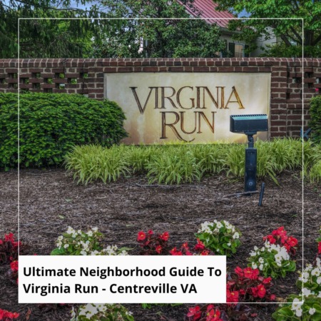 Ultimate Neighborhood Guide to Virginia Run in Centreville VA