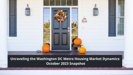 Unraveling the Washington DC Metro Housing Market Dynamics: October 2023 Snapshot