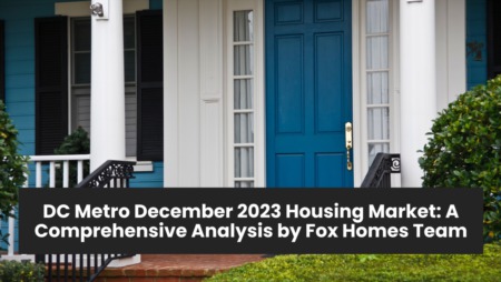 Washington DC Metro Real Estate Market: December Insights and Analysis