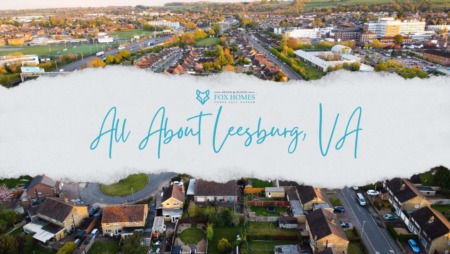 Moving to Leesburg, VA? Here's What You Need to Know