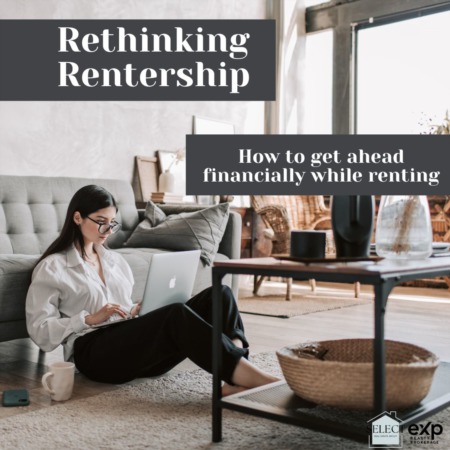 Rethinking Rentership: How to get ahead financially while renting