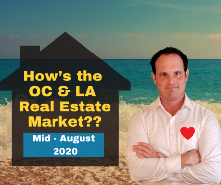 Los Angeles & Orange County Housing Market Update - mid-August 2020
