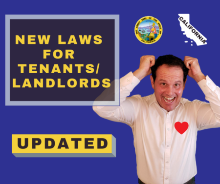 UPDATED: Dramatic upcoming legislation for landlords and tenants in California!