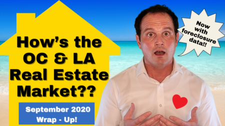 Los Angeles & OC Housing Market Update with Foreclosure Data - September 2020 - Wrap Up