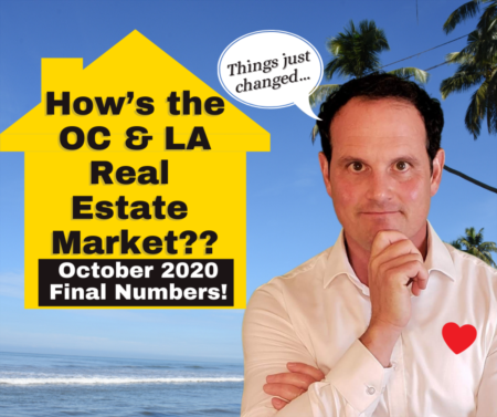 LA & OC Housing Market Update with Foreclosure Data (SD, too) - October 2020 - Final Numbers