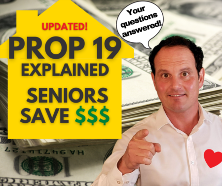 Prop 19 Explained - California Property Tax Exemption Age 55 - Update