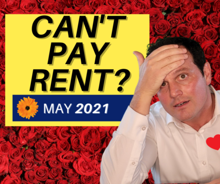 Can’t Pay Rent - Help for Tenants & Landlords in May 2021!