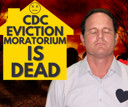 CDC Eviction Moratorium is dead! Who is affected and will there be another eviction moratorium?