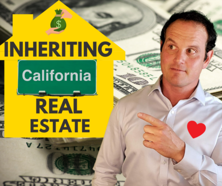 Inheriting California Real Estate and Property Taxes ?? California Prop 19