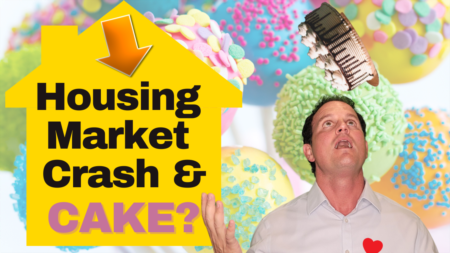 Housing Crash and Cake? Southern California Housing Market Update - July 2022 PART #2