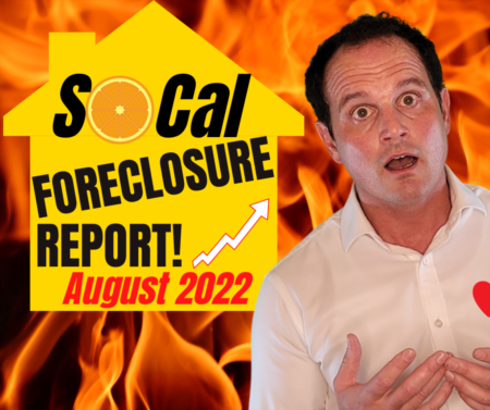 Foreclosure starts are up! Southern California Foreclosure Report! August 2022 Housing Market Update