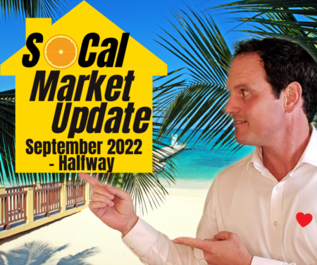 #1 Southern California Housing Market Update - September 2022 - Halfway