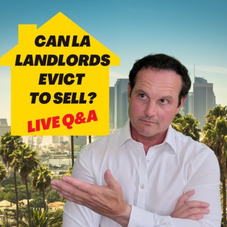 Livestream - Can LA landlords evict to sell?