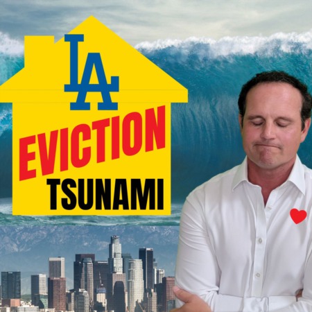 50,000 LA City EVICTION Notices sent! LA City Tsunami Eviction?