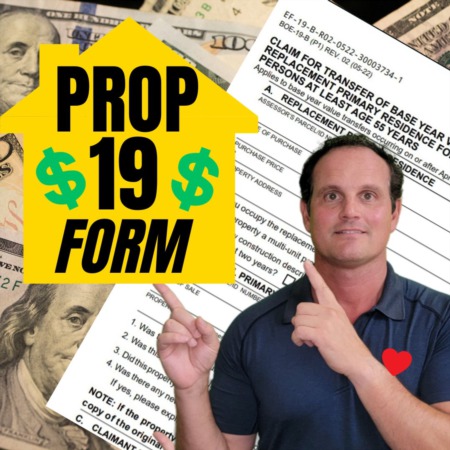 Prop 19 Form - Paperwork for Transferring Property Taxes in California